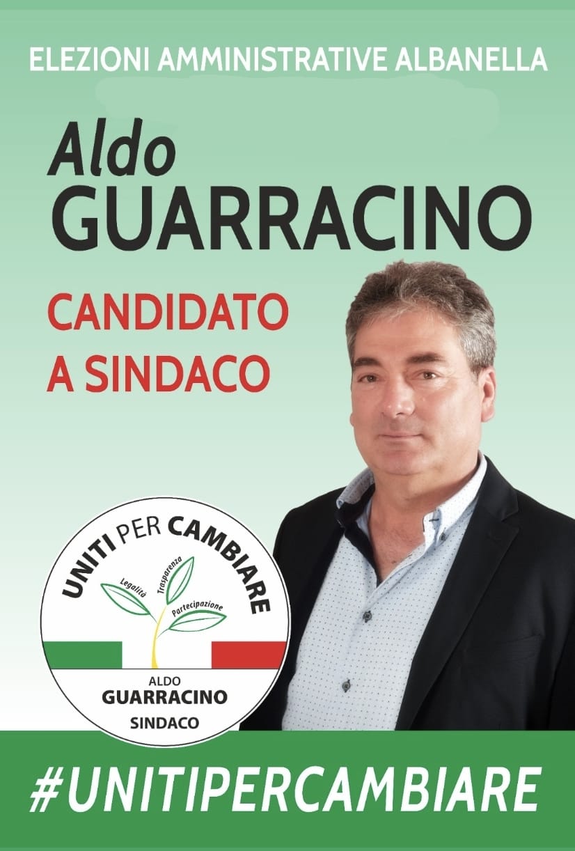 Albanella: Amministrative, in campo “Uniti Per Cambiare” ‐ Candidato Sindaco Aldo Guarracino