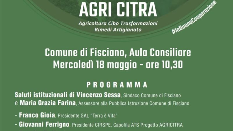 Fisciano: GAL, presentazione Progetto “AGRICITRA”  Agricoltura – Cibo – Trasformazioni – Rimedi – Artigianato