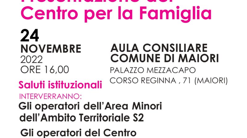 Maiori: PdZ S2, presentazione Centro Famiglia a Palazzo Mezzacapo