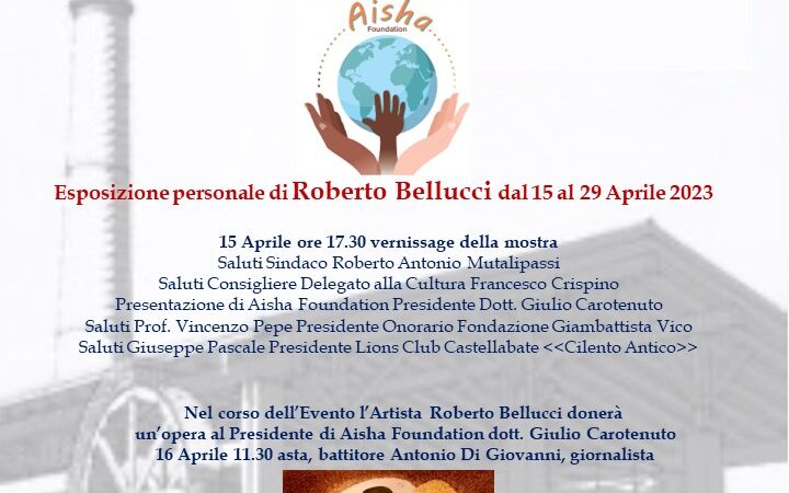 Agropoli: alla Fornace incontri tra arte, cultura e solidarietà, mostra personale di Roberto Bellucci