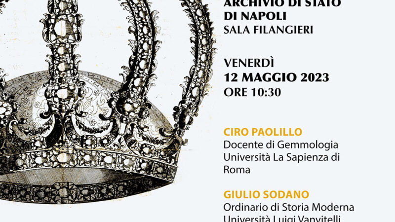 Napoli: all’Archivio di Stato la corona di Carlo di Borbone, ricostruzione storica da un documento d’archivio