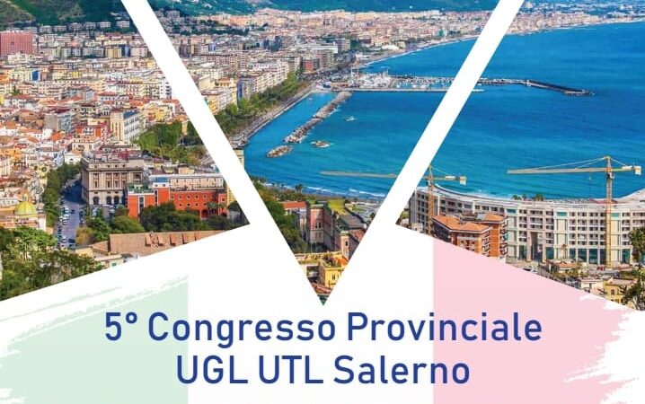 Salerno: Ugl provinciale, congresso provinciale, confronto su mondo del lavoro