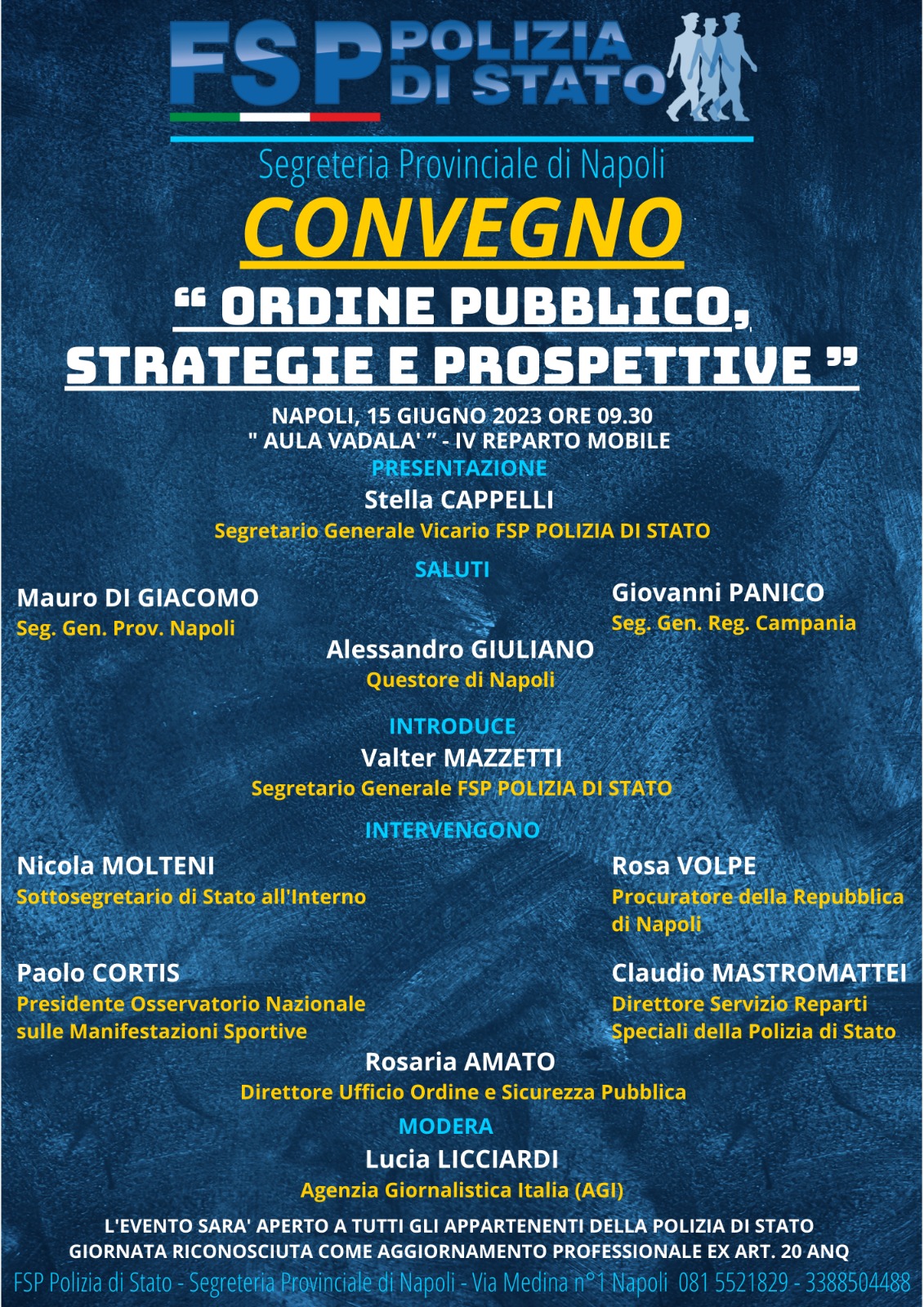 Napoli: Fsp Polizia, convegno “Ordine pubblico. Strategie e prospettive” con Sottosegretario all’Interno Nicola Molteni   