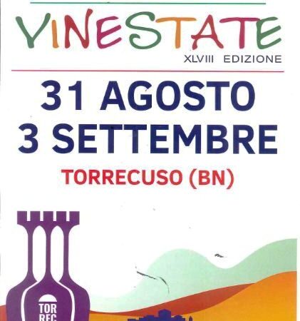 Torrecuso: al via 48^ ediz. ‘Vinestate’ rassegna dedicata a vini  