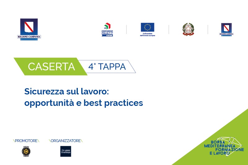 San Leucio: Sicurezza su lavoro, Borsa Mediterranea Formazione e Lavoro a Belvedere