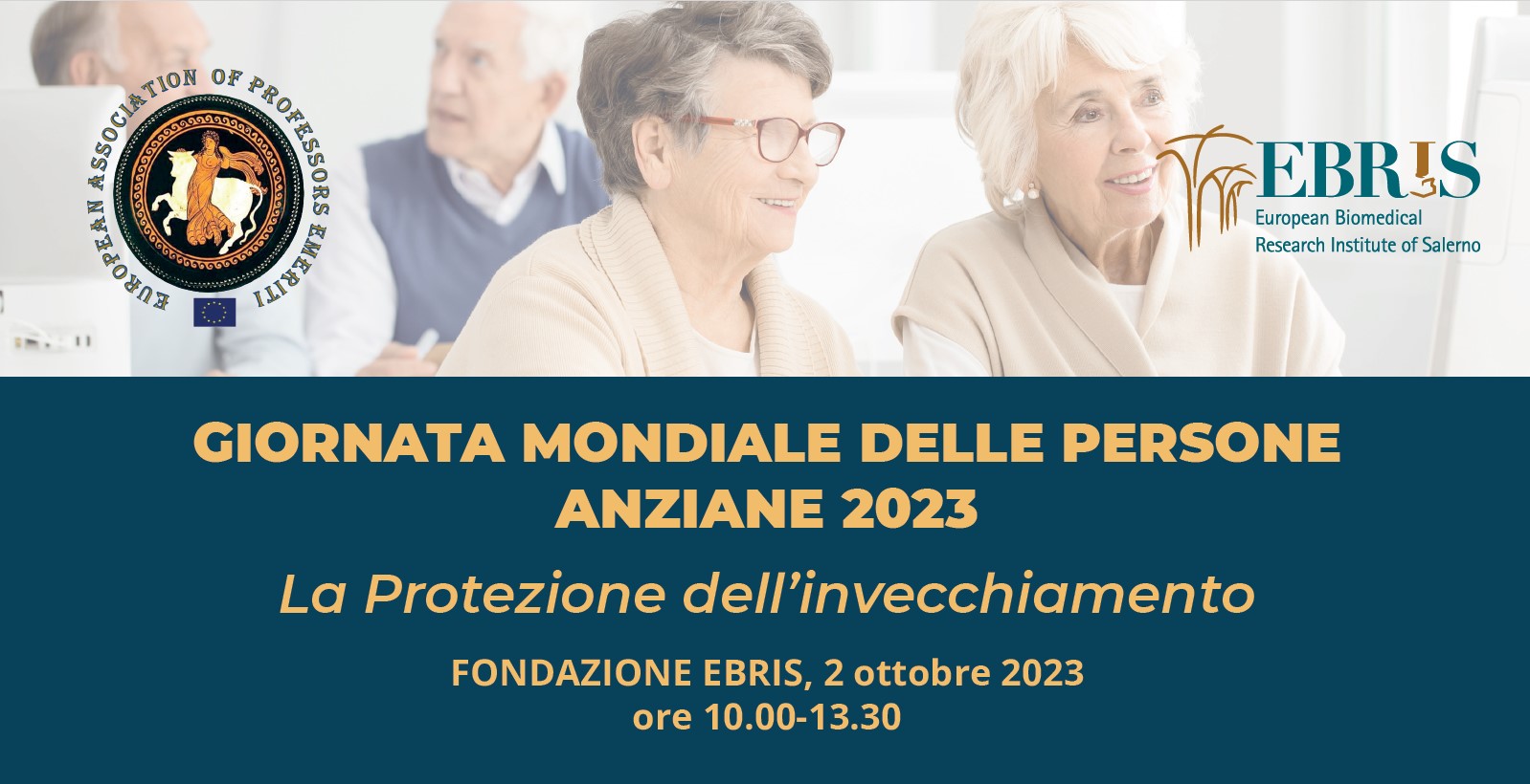 Salerno: Fondazione Ebris “Giornata Mondiale delle Persone Anziane”, convegno “La Protezione dell’invecchiamento”