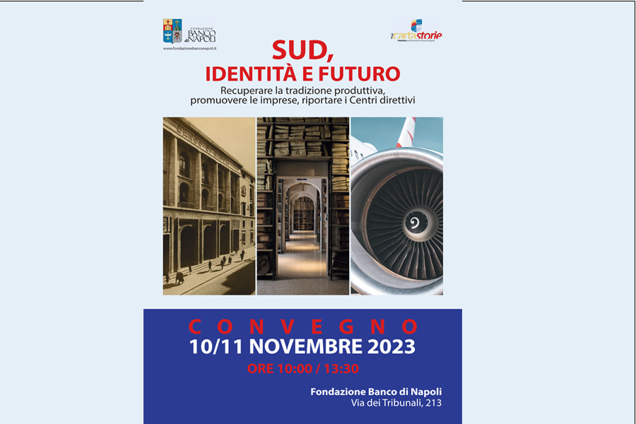 Napoli: Fondazione Banco di Napoli, 2 giorni di riflessione su “Sud, Identità e Futuro”