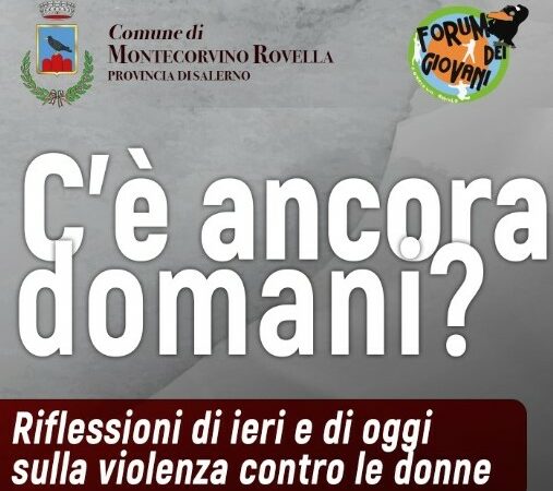 Montecorvino Rovella: violenza sulle donne, incontro “C’é ancora domani?”