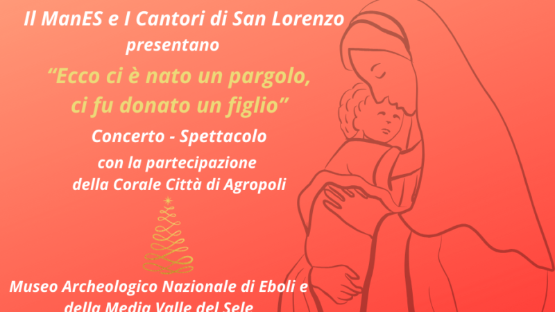 Eboli: a ManES concerto-spettacolo “Ecco ci è nato un pargolo, ci fu donato un figlio”