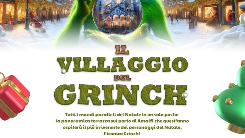 Amalfi: Villaggio Del Grinch, il più irriverente e iconico personaggio di Natale