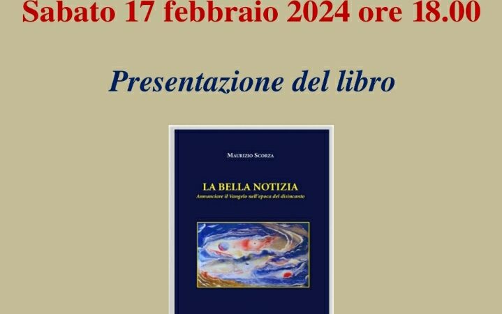 Salerno: presentazione libro di Maurizio Scorza “La bella notizia”