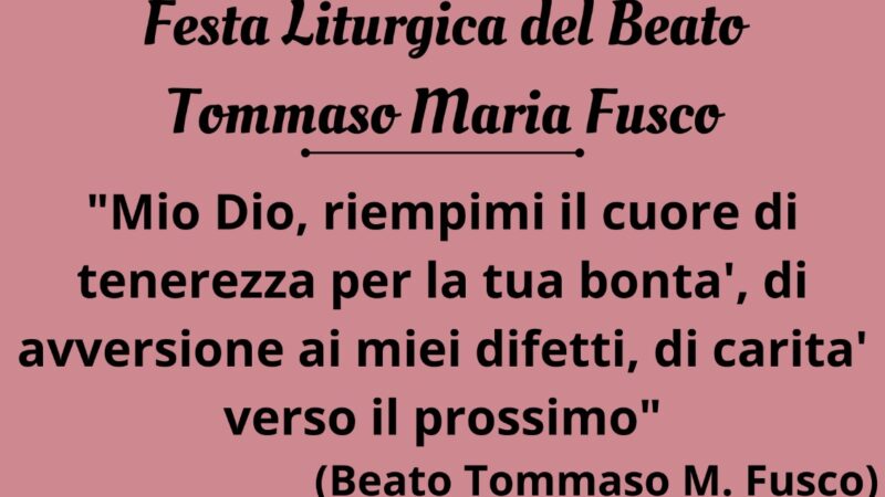 Salerno: festa liturgica del Beato Tommaso Maria Fusco