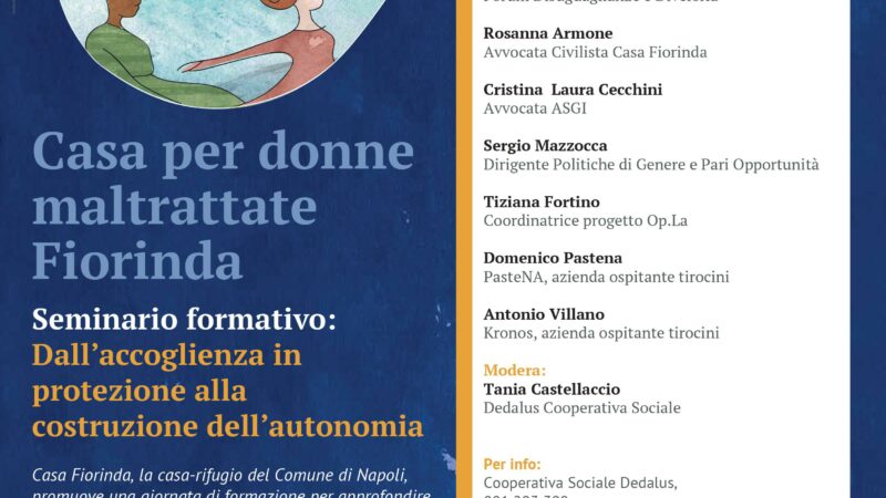 Napoli: Casa Fiorinda, violenza su donne, seminario “Dall’accoglienza in protezione alla costruzione dell’autonomia”