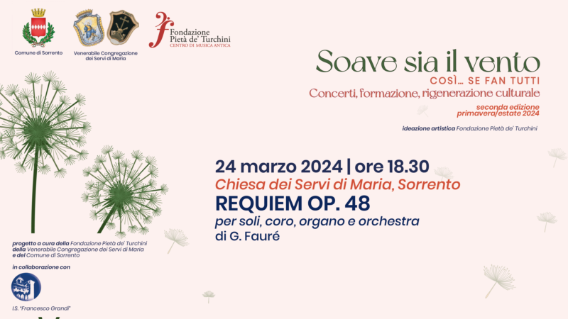 Sorrento: Fondazione Pietà de’ Turchini per la Domenica delle Palme “Requiem op. 48 per soli, coro, organo e orchestra” di Gabriel Fauré