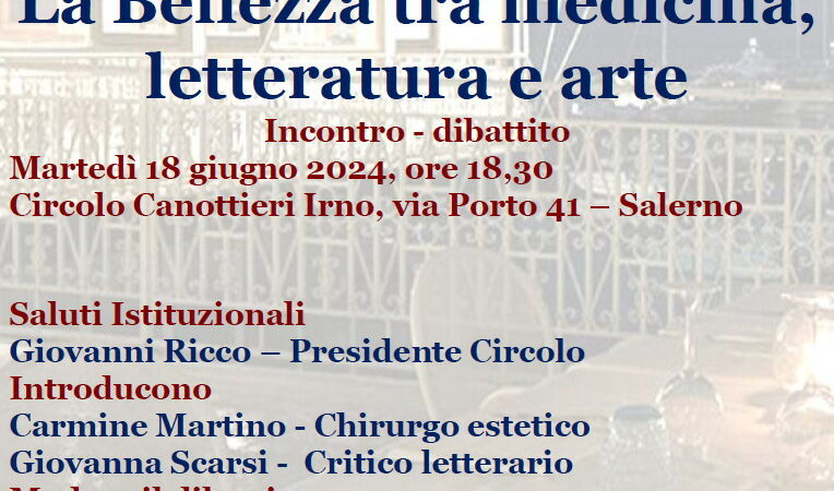 Salerno: Martedì Letterari, incontro a Circolo Canottieri “La bellezza tra medicina, letteratura e arte”