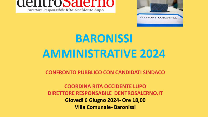 Baronissi: Amministrative, confronto pubblico tra candidati Sindaco 6 Giugno 2024 alla Villa Comunale