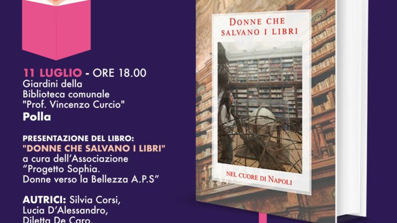 Polla: “Incontri in Bilioteca”, presentazione libro “Donne che salvano i libri”