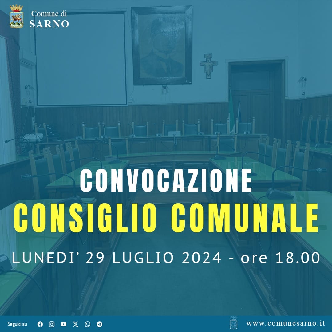 Sarno: Lunedì 29 Luglio 2024 Consiglio Comunale