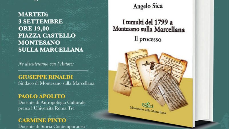 Montesano sulla Marcellana: presentazione libro storico “I tumulti del 1799” di Angelo Sica