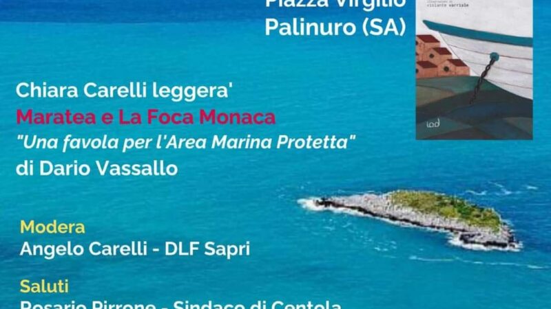 Palinuro: Fondazione Vassallo, presentazione favola “Maratea e la Foca Monaca” di Dario Vassallo