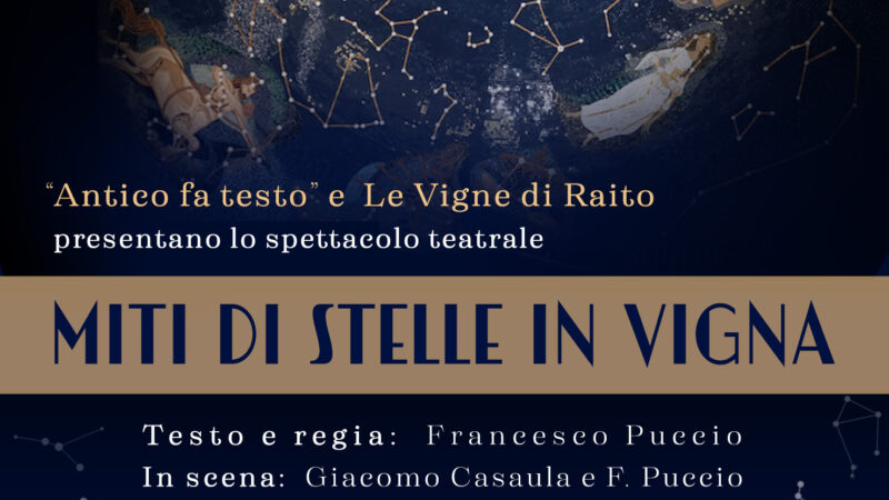 Vietri sul Mare: a Raito, spettacolo teatrale “Miti di stelle in vigna”