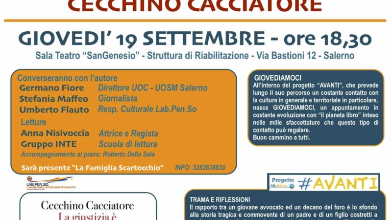 Salerno: presentazione libro “La Giustizia è anche domani” dell’avv. Cecchino Cacciatore