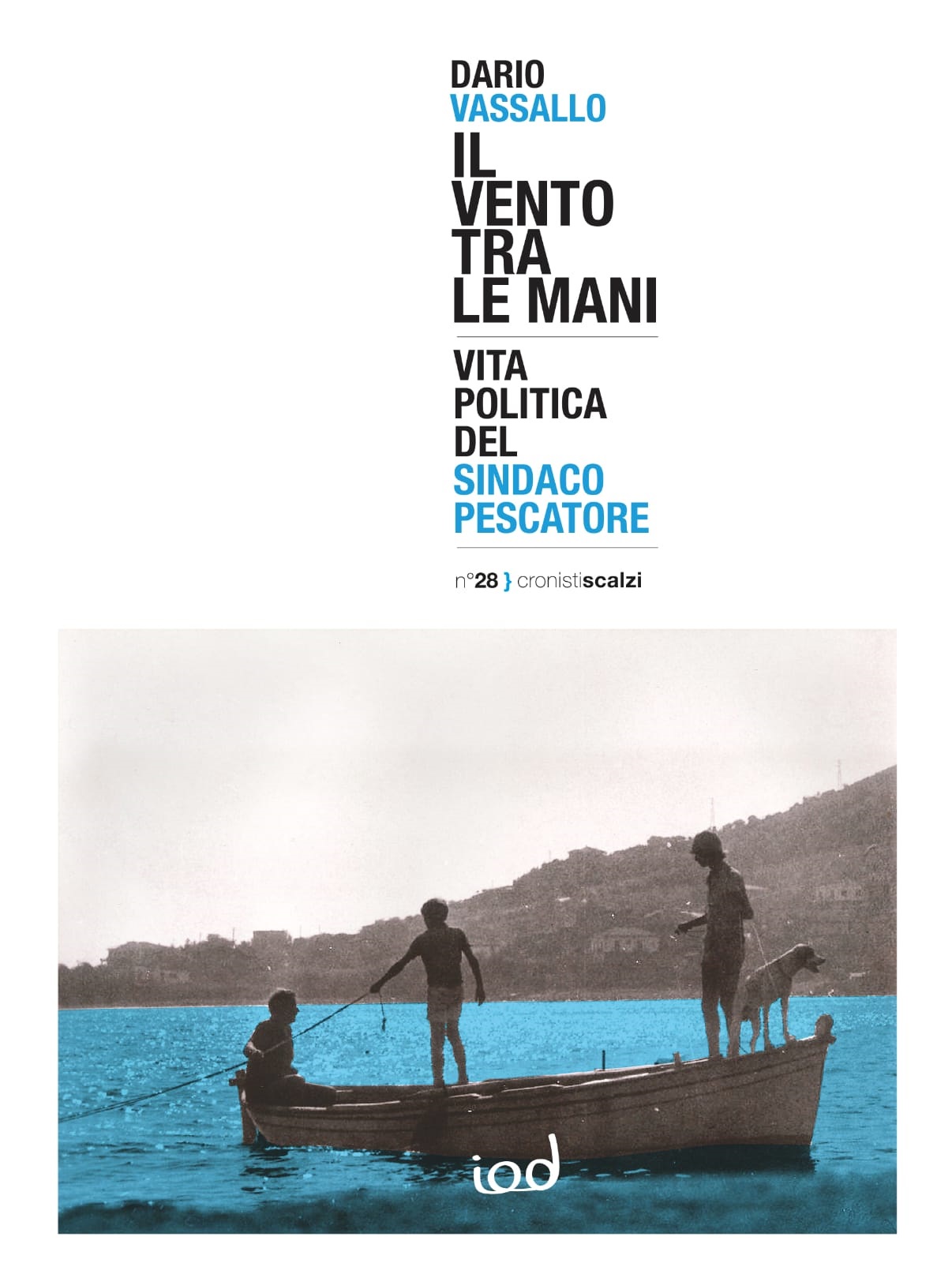 Napoli: presentazione libro “Il vento tra le mani. Vita politica del Sindaco Pescatore” di Dario Vassallo 