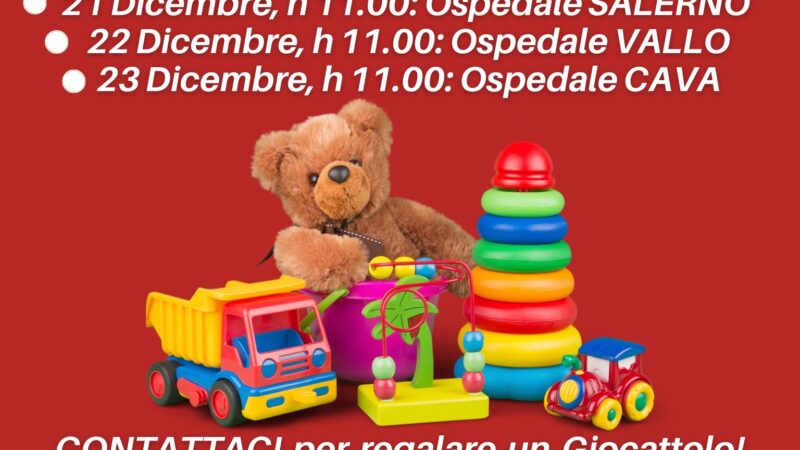 Salerno: “Dona Un Sorriso, un Giocattolo in Pediatria”