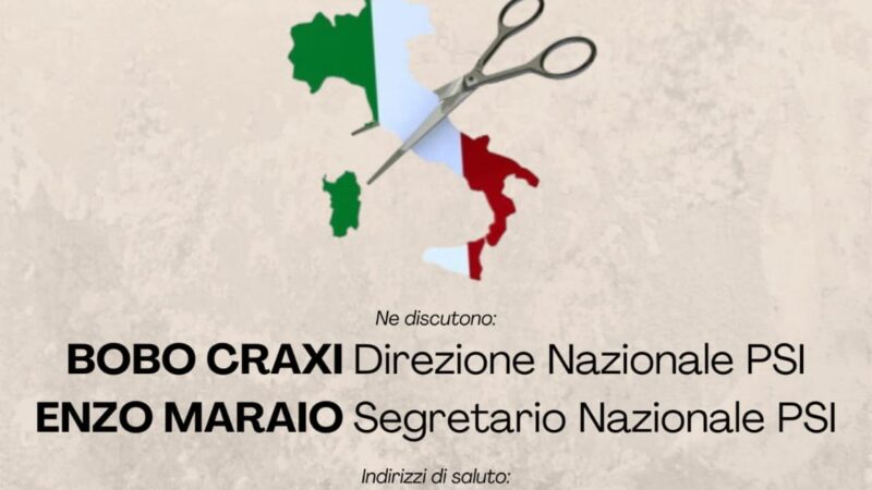 Sapri: PSI, incontro pubblico “Italia spezzata: questione meridionale e visione europea”