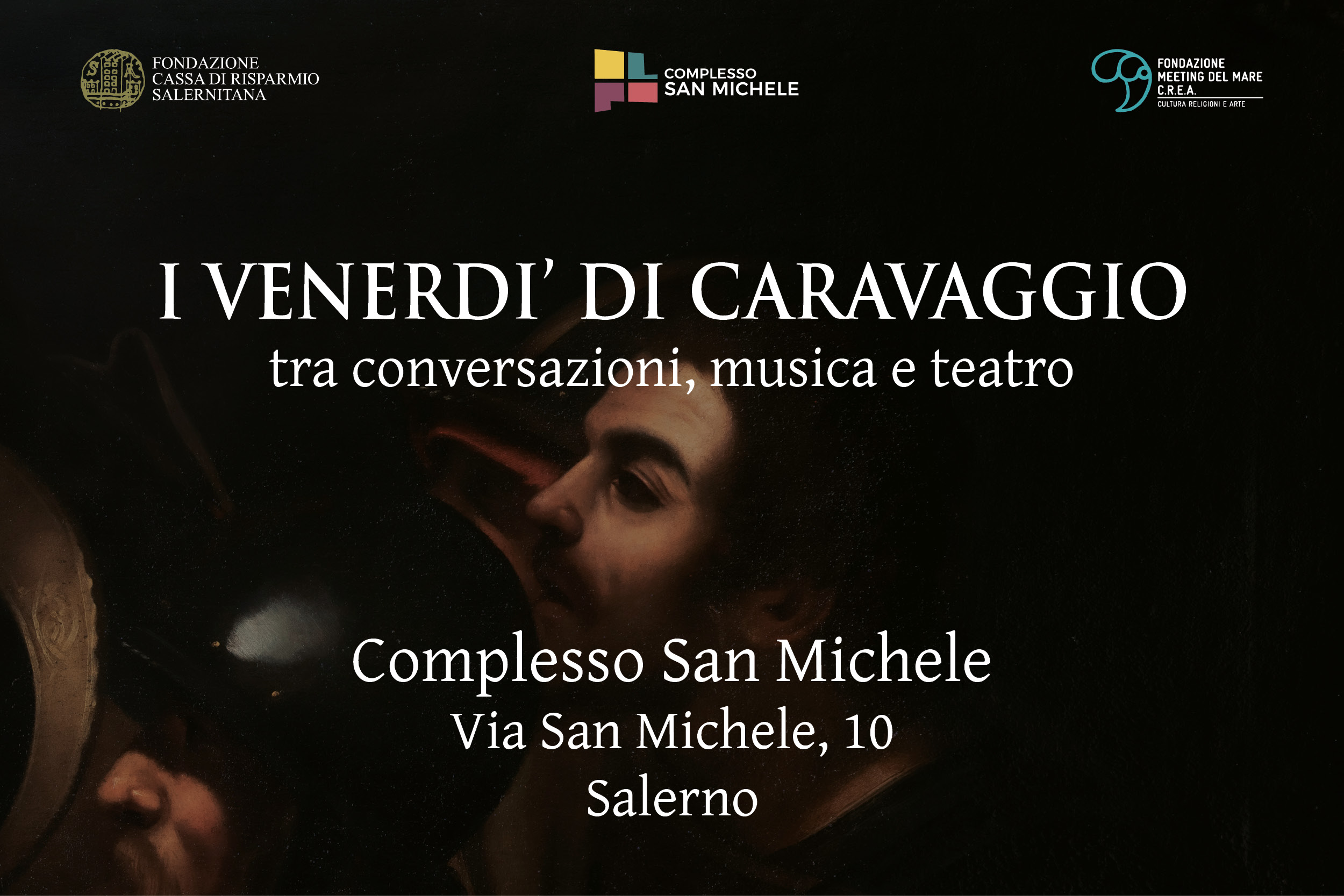 Salerno: Carisal, a Complesso San Michele 2° incontro “I Venerdì di Caravaggio”