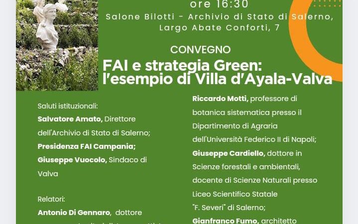 Salerno: convegno “FAI e strategia Green: l’esempio di Villa d’Ayala-Valva”