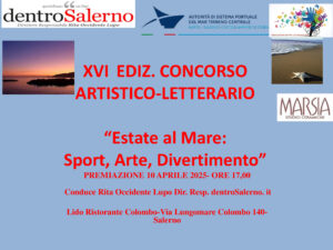 Salerno: XVI ediz. Concorso Nazionale Artistico- Letterario “Estate al mare: Sport Arte Divertimento”