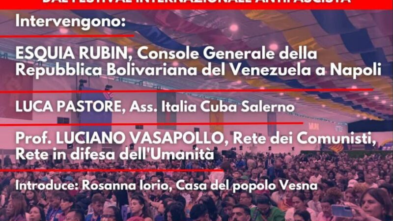 Salerno: Casa del Popolo, resistenza del Venezuela di Maduro, dibattito con console Esquia Rubin