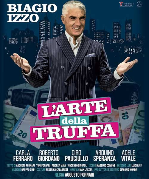 Salerno: Teatro Delle Arti, Biagio Izzo in “L’arte della truffa”