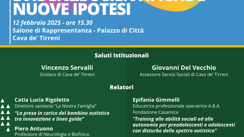 Cava de’ Tirreni: Autismi, progetti di vita evidenze scientifiche e nuove ipotesi