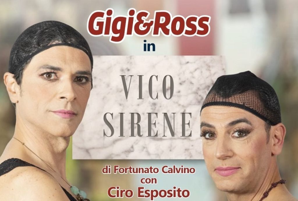 Salerno: a Teatro Delle Arti Gigi & Ross con Vico Sirene  