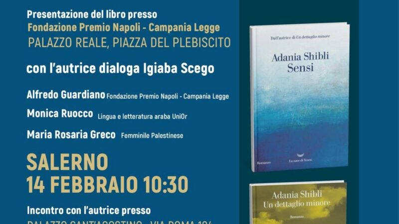 Salerno: Femminile palestinese, Adania Shibli a Palazzo Sant’Agostino  