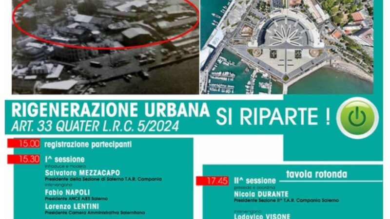 Salerno: Italia Nostra, convegno “Rigenerazione Urbana si Riparte”