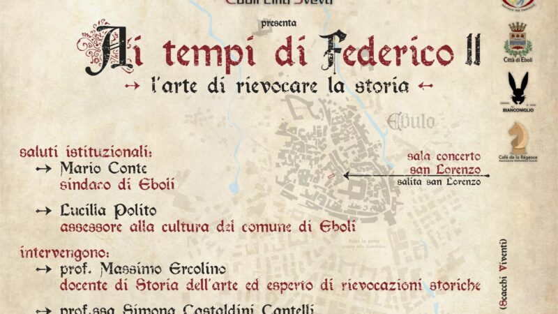 Eboli: Città Sveva, seminario “Ai tempi di Federico II, l’arte di rievocare la storia”