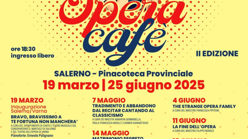 Salerno: Conservatorio “G. Martucci”, Opera Cafè a Pinacoteca Provinciale 