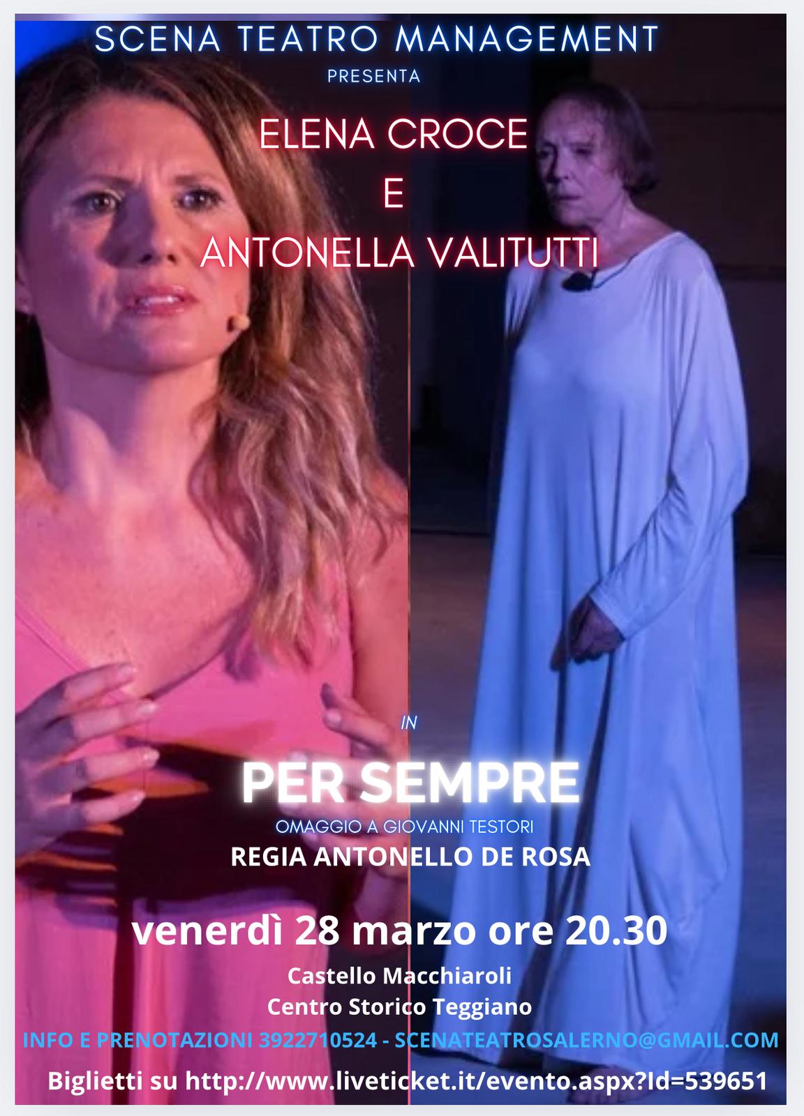 Teggiano: Scena Teatro Management, Elena Croce e Antonella Valitutti in “PER SEMPRE”