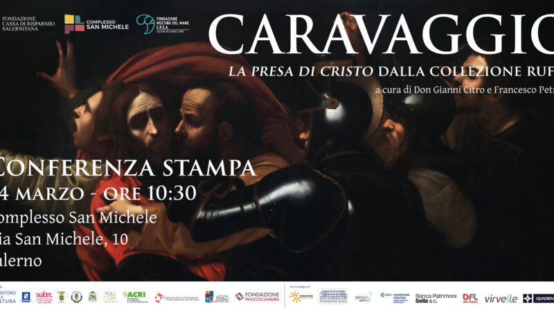 Salerno: Carisal, conferenza stampa a consuntivo Mostra d’arte “Caravaggio. La presa di Cristo dalla Collezione Ruffo”  