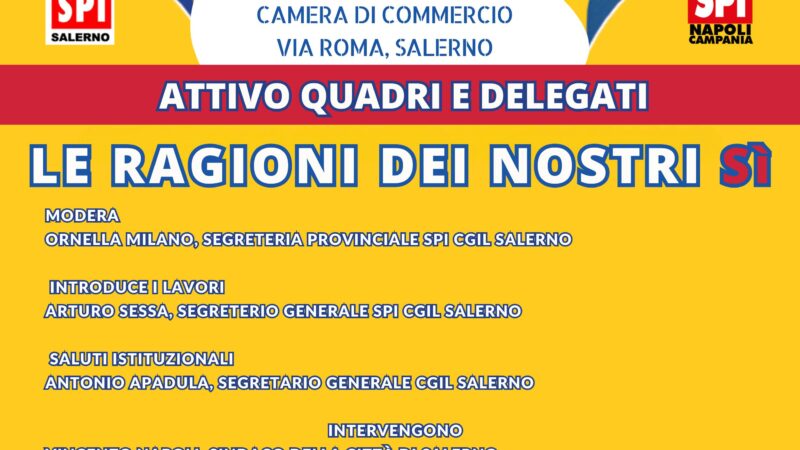 Salerno: SPI Cgil “Voto nostra rivolta, attivo Quadri e delegati su referendum”